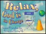 Relax, God is in Charge: Humor and Wisdom for Living and Loving Life - Meiji Stewart, David Blaisdell