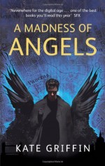 A Madness Of Angels (Matthew Swift Novels) by Griffin, Kate (2009) Paperback - Kate Griffin