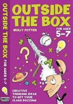 Outside The Box 5 7 (Inspirational Ideas) - Molly Potter