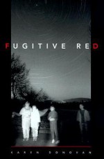 Fugitive Red - Karen Donovan