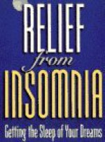 Relief From Insomnia - Charles M. Morin