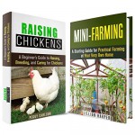 Urban Farming Box Set: A Beginner's Guide to Practical Home Farming and Raising Backyard Animals (Homesteading & Gardening) - Lillian Harper, Peggy Carlson