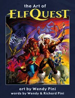 The Art of Elfquest - Richard Pini, Wendy Pini