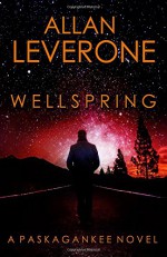 Wellspring (Paskagankee) (Volume 3) - Allan Leverone