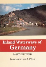 Inland Waterways of Germany - Barry Sheffield