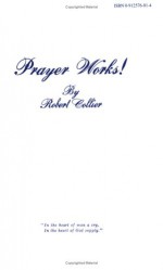 Prayer Works! - Robert Collier