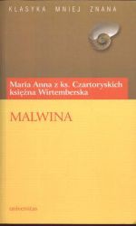 Malwina czyli domyślność serca - Maria Czartoryska-Wirtemberska