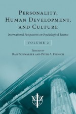 Personality, Human Development, and Culture: International Perspectives On Psychological Science (Volume 2) (International Perspectives on Psychological Science (Psychology Press)) - Ralf Schwarzer, Peter A. Frensch