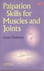 Palpation Skills for Muscles and Joints: - Chaitow