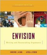 Envision: Writing and Researching Arguments - Christine Alfano, Alyssa O'Brien