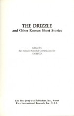 The Drizzle and Other Korean Short Stories (Modern Korean Short Stories Series No 2) - Hwang Sun-Won