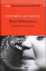 Bravo Brontosauro - Stephen Jay Gould, Libero Sosio