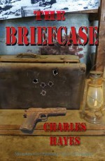 The Briefcase - Charles Hayes