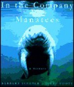 In the Company of Manatees: A Tribute - Barbara Sleeper