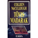 Tövismadarak - Colleen McCullough, Árpád Göncz, Mária Borbás