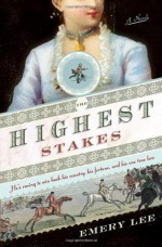 The Highest Stakes - Emery Lee