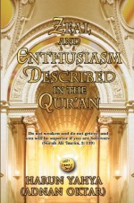 Zeal and Enthusiasm in the Qur'an - Harun Yahya