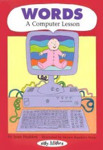 Words: A Computer Lesson - Jean Haddon, Sharon Hawkins Vargo