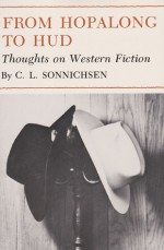 From Hopalong to HUD: Thoughts on Western Fiction - C.L. Sonnichsen