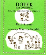 Dolek jest do kopania - Maurice Sendak, Ruth Krauss, Katarzyna Domańska