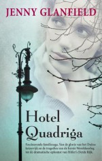 The Hotel Quadriga. - Jenny Glanfield