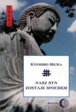 Nasz syn zostaje mnichem - Kiyohiro Miura