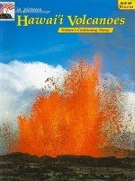 in pictures Hawaii Volcanoes: The Continuing Story - Richard A. Rasp, K.C. DenDooven