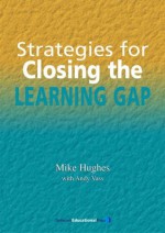 Strategies for Closing the Learning Gap - Mike Hughes