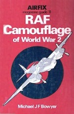 RAF Camouflage of World War 2 - Michael J.F. Bowyer