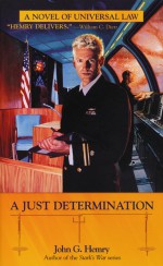 A Just Determination - John G. Hemry