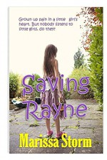 Saving Rayne - Marissa Storm