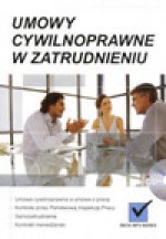 Umowy cywilnoprawne w zatrudnieniu /z CD/ - Ewa Suknarowska Drzewiecka, Elşbieta Anyszka