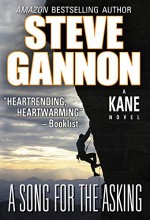 A Song for the Asking (A Kane Novel Series Book 1) - Steve Gannon