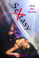 Sextasy: Vivid Sex Stories - Darren G. Burton