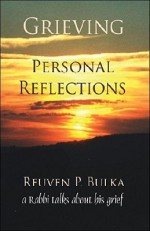 Grieving: Personal Reflections - Reuven P. Bulka