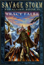 Savage Storm - Tracy Falbe