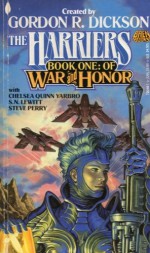 The Harriers Book One: Of War and Honor - S.N. Lewitt, Steve Perry, Gordon Dickson, Chelsea Quinn Yarbro