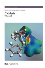 Catalysis - Royal Society of Chemistry, K.M. Dooley, Royal Society of Chemistry, K M Dooley, James A Anderson, Marco J Castaldi, Gabriele Centi