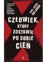 Człowiek, który zostawił po sobie cień - Carl-Johan Vallgren