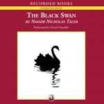 The Black Swan: The Impact of the Highly Improbable - Nassim Nicholas Taleb, David Chandler