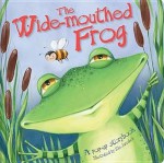 The Wide-mouthed Frog (Pop-up Storybooks) - Graham Oakley