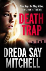 Death Trap - Dreda Say Mitchell