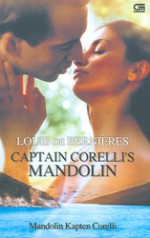 Captain Corelli's Mandolin (Mandolin Kapten Corelli) - Louis de Bernières, Gita Yuliani K.