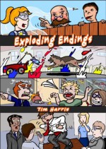 Exploding Endings - Tim Harris