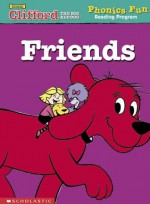 Friends (Phonics Fun Reading Program) - Francie Alexander