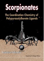 Scorpionates: Polypyrazolylborate Ligands And Their Coordination Chemistry - Swiatoslaw Trofimenko