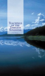 Teachings of the Timeless Kindness - Guy Finley