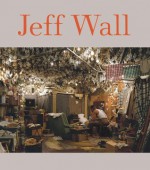 Jeff Wall - Jeff Wall, Neal Benezra, Peter Galassi