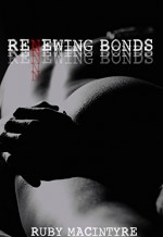 Renewing Bonds (Bonds of Truth Book 2) - Ruby MacIntyre