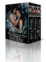 Trouble Boxed Set (New Adult Rock Star Romance): Rob and Sabrina's Story (Trouble Boxed Sets Book 1) - Emme Rollins